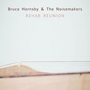 Bruce Hornsby & The Noisemakers - Rehab reunion (LP) - Discords.nl