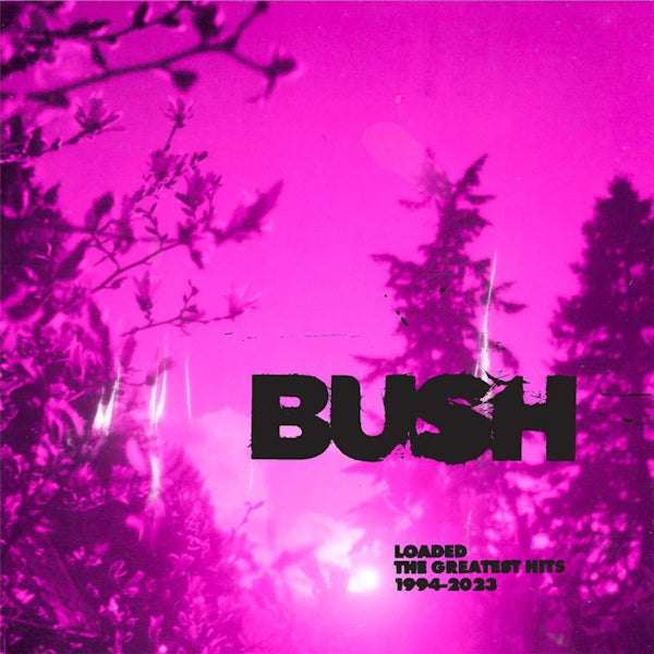 Bush - Loaded: the greatest hits 1994-2023 (CD) - Discords.nl