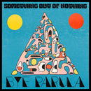 Bye Parula - Something out of nothing (LP)