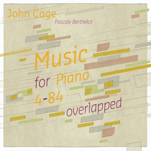 Pascale Berthelot - Music for piano 4-84 overlapped (CD) - Discords.nl