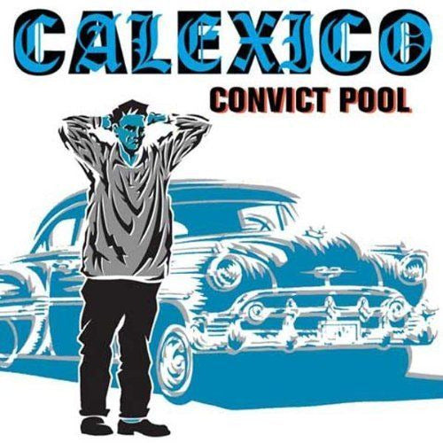 Calexico - Convict pool (CD) - Discords.nl