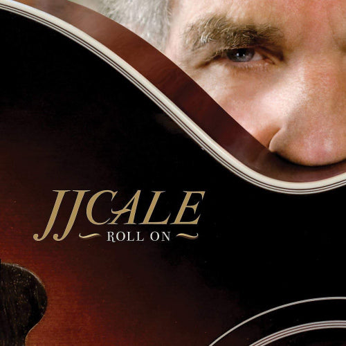 J.j. Cale - Roll on (CD)