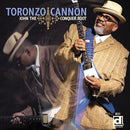Toronzo Cannon - John the conquer root (CD) - Discords.nl