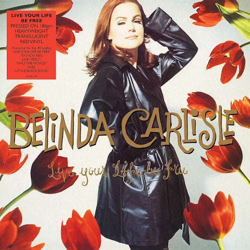 Belinda Carlisle - Live your life be free (LP) - Discords.nl