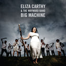 Eliza Carthy & The Wayward Band - Big machine (LP) - Discords.nl