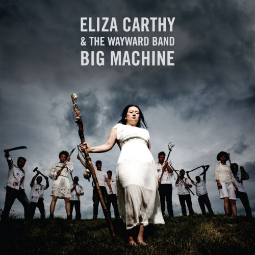 Eliza Carthy & The Wayward Band - Big machine (LP) - Discords.nl