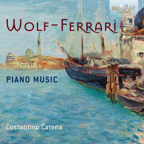 E. Wolf-ferrari - Piano music (CD) - Discords.nl