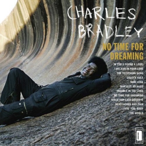 Charles Bradley - No time for dreaming (LP) - Discords.nl
