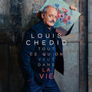 Louis Chedid - Tout ce qu'on veut dans la vie (CD) - Discords.nl