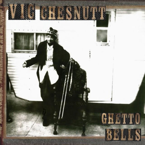 Vic Chesnutt - Ghetto bells (LP) - Discords.nl