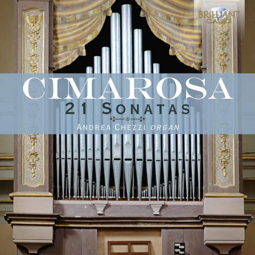 Andrea Chezzi - Cimarosa: 21 organ sonatas (CD) - Discords.nl