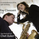 Fay Claassen - Two portraits of chet baker vol.1&2 (CD) - Discords.nl