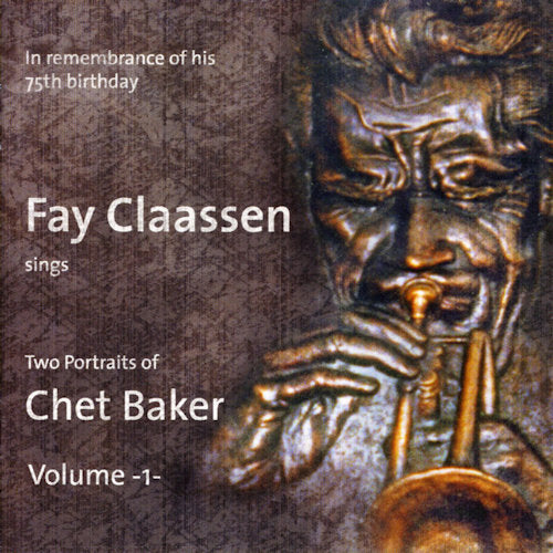 Fay Claassen - Two portraits of chet baker vol.1 (CD) - Discords.nl