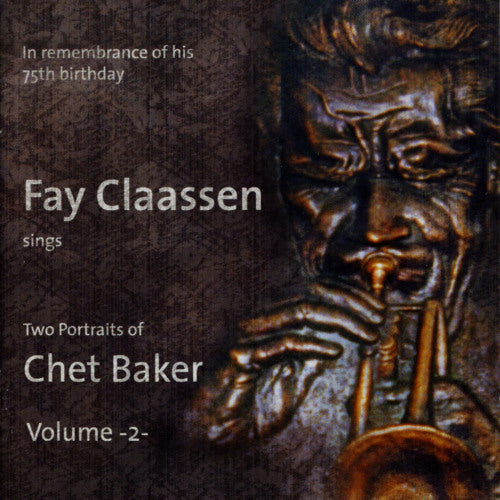 Fay Claassen - Two portraits of chet baker vol. 2 (CD) - Discords.nl