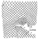 Clipping. - Clppng (CD) - Discords.nl