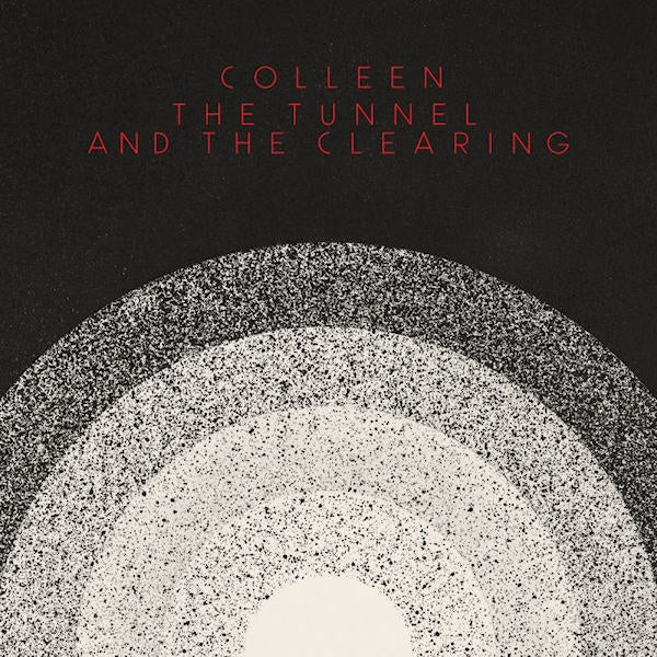 Colleen - Tunnel and the clearing (LP)