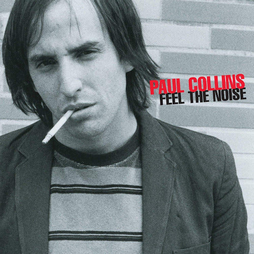 Paul Collins - Feel the noise (LP) - Discords.nl