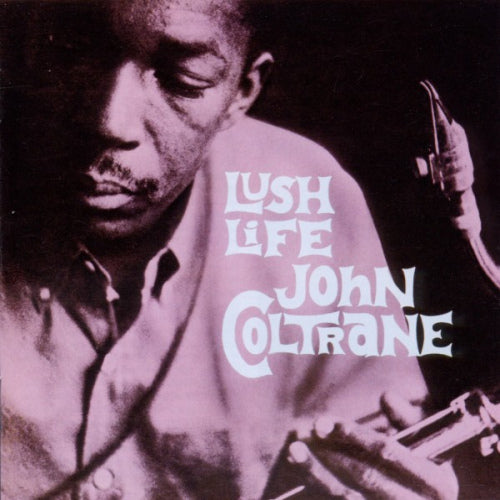 John Coltrane - Lush life (LP) - Discords.nl