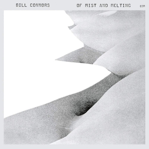 Bill Connors - Of mist and melting (CD) - Discords.nl