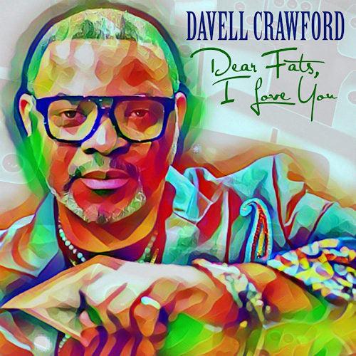 Davell Crawford - Dear fats, i love you (CD) - Discords.nl