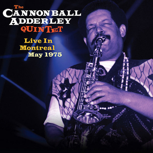 Cannonball Adderley Quintet - Live in montreal may 1975 (LP)