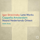 Cappella Amsterdam - Noord Nederlands Orkest - Daniel Reuss - Late works (CD)