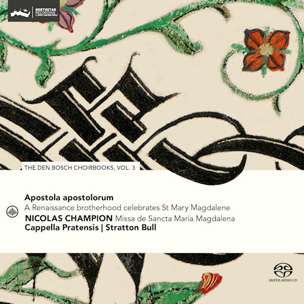 Cappella Pratensis / Stratton Bull - Apostola Apostolorum: The Den Bosch Choirbooks Vol. 3 - Discords.nl