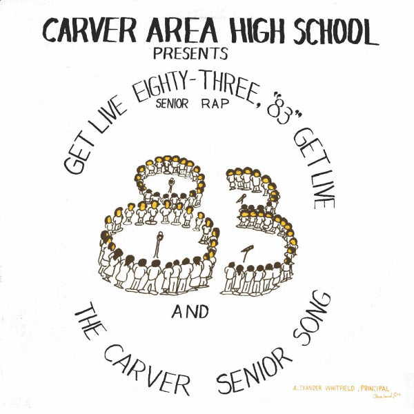 Carver Area High School Seniors - Get live '83 (the senior rap) (12-inch)