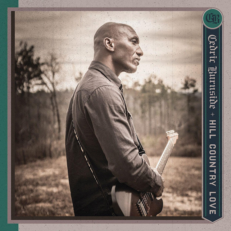 Cedric Burnside - Hill country love (CD) - Discords.nl