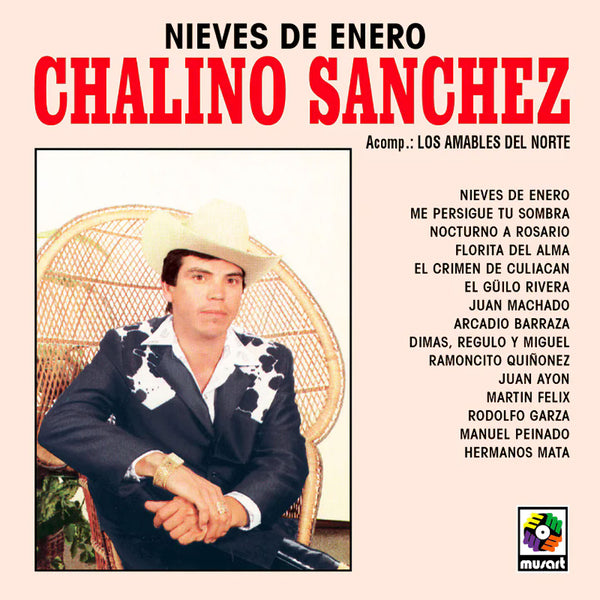 Los Amables Del Norte Chalino Sanchez - Nieves de enero (LP) - Discords.nl