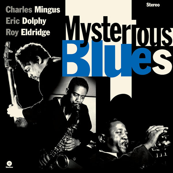 Charles Mingus & Eric Dolphy & Roy Eldridge - Mysterious blues (LP) - Discords.nl