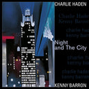 Barron, Kenny & Charlie Haden - Night and the City (LP) - Discords.nl
