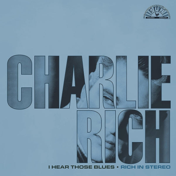 Charlie Rich - I hear those blues: rich in stereo (LP) - Discords.nl