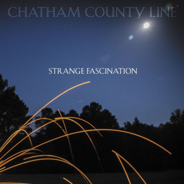 Chatham County Line - Strange fascination (LP) - Discords.nl