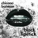 Chicano Batman - Black lipstick (LP) - Discords.nl