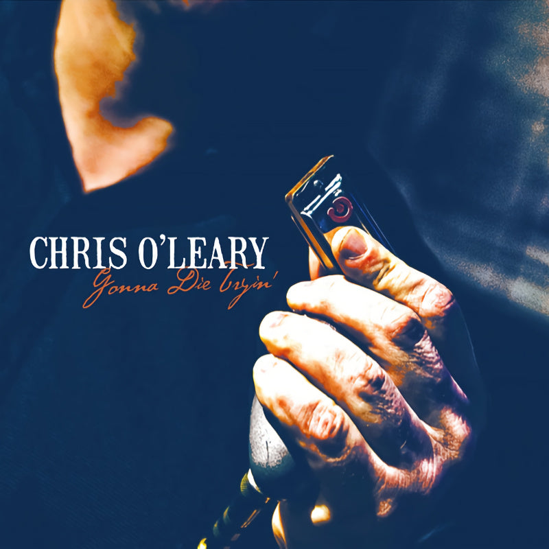 Chris O'Leary - Gonna die tryin' (CD) - Discords.nl