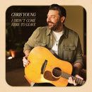Chris Young - I didn t come here to leave (LP)