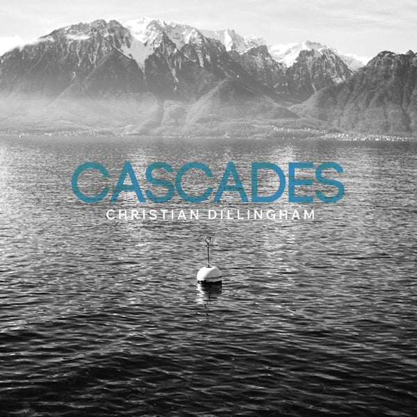 Christian Dillingham - Cascades (CD) - Discords.nl