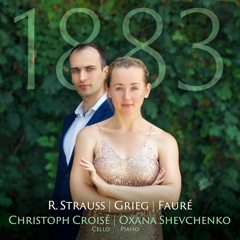 Christoph Croise / Oxana Shevchenko - Straus / Grieg / Faure: 1983 (CD)