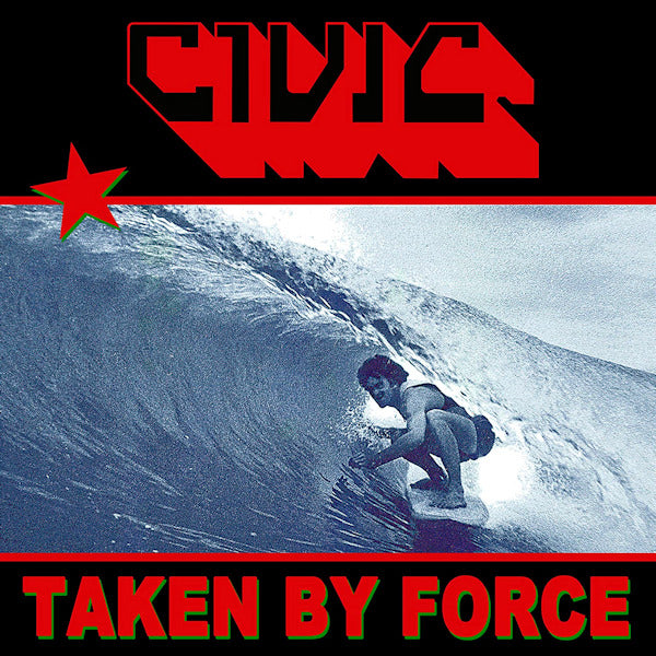 Civic - Taken by force (CD) - Discords.nl