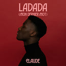 Claude - Ladada (mon dernier mot) (7-inch single) - Discords.nl