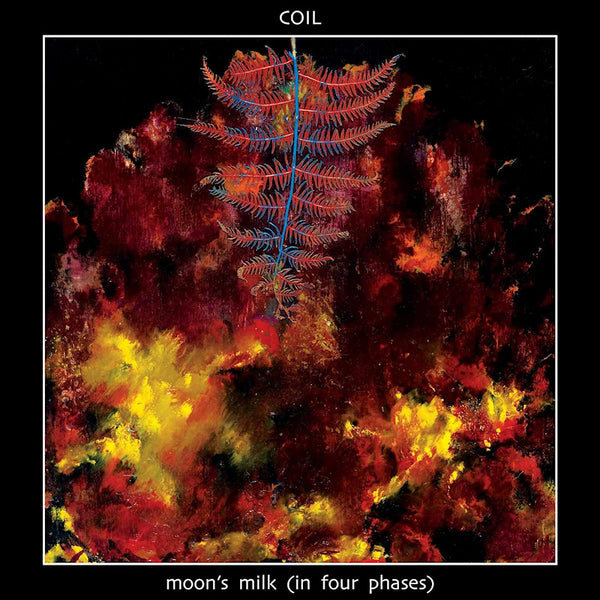 Coil - Moon's milk (in four phases) (LP)