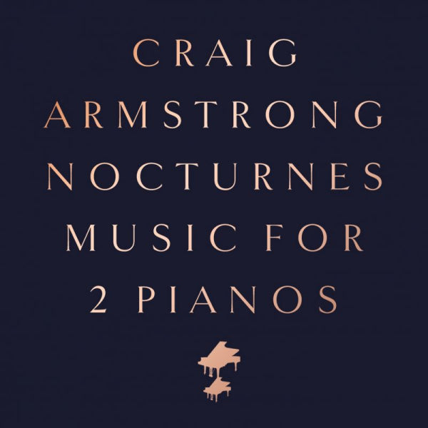 Craig Armstrong - Nocturnes: music for 2 pianos (CD) - Discords.nl