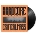 Critical Mass - Hardcore legends (LP)