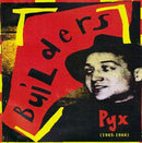 Builders - Pyx (1985-1988) (CD) - Discords.nl