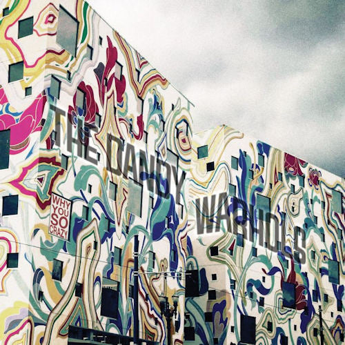 Dandy Warhols - Why you so crazy (LP) - Discords.nl