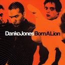 Danko Jones - Born a lion (CD) - Discords.nl