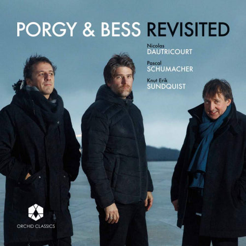 Nicolas Dautricourt - Pascal Schumacher - Knut Erik Sundquist - Porgy and bess revisited (CD) - Discords.nl