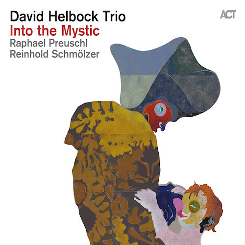 David Helbock -trio- - Into the mystic (CD) - Discords.nl