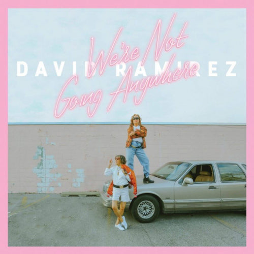 David Ramirez - We're not going anywhere (LP) - Discords.nl